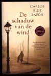 Zafon, Carlos Ruiz - De schaduw van de wind Zafon, Carlos Ruiz - De schaduw van de wind