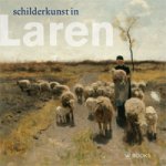 Raassen-Kruimel, Emke: - Schilderkunst in Laren rond 1900.
