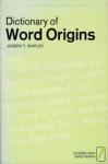 Shipley, Joseoh T. - Dictionary of Word Origins