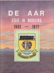 Marais, J.J. - De AAR. Stad in wording 1902-1977