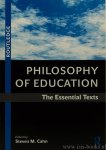 CAHN, S.M., (ED.) - Philosophy of education. The essential texts.