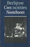 Nooteboom, Cees - Berlijnse notities