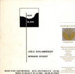 - Noir Blanc, Joele Schlumberger Bernard Bygodt