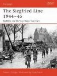 Zalago, Steven J. - The Siegfried Line 1944-45, battles on the German frontier