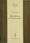 Alessandro Pratesi - Frustula palaeographica