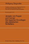 Wolfgang Stegmüller - ‚Jenseits von Popper und Carnap‘ Stützungslogik, Likelihood, Bayesianismus Statistische Daten Zufall und Stichprobenauswahl Testtheorie Schätzungstheorie Subjektivismus kontra Objektivismus Fiduzial-Wahrscheinlichkeit