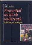 E.R.H.A. Hendriks - Preventief medisch onderzoek bij sport en bewegen