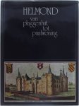 P. van Alphen A. van Alphen - Helmond van plaggenhut tot paalwoning: geïllustreerde geschiedenis van Helmond van steentijd tot heden