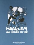 Oudheusden, Pieter van & Hans Klaver (Schwantz) - Haarlem van heinde en ver
