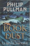 Phillip Pullman - The Book of Dust Volume 1 La Belle Sauvage
