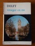 Boer, A.L. - Delft vroeger en nu
