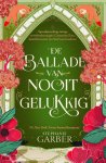 Stephanie Garber - (1) De Ballade Van Nooit Gelukkig
