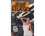James Hadley Chase - Nog maar even James Hadley Chase - Nog maar even