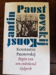 Paustovsky - Begin van een onbekend tijdpersk pocket ed / druk 1