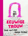 Youp van 't Hek; Marije Tolman - Eeuwige Trouw