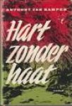 KAMPEN, ANTHONY VAN - Hart zonder haat