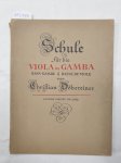Döbereiner, Christian: - Schule für die Viola Da Gamba : Basse-Gambe : Basse De Viole :