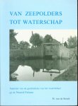 Streek, H. van de - Van zeepolders tot waterschap, aspecten van de geschiedenis van het waterbeheer op de Noord-Veluwe
