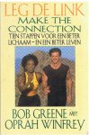 Greene, Bob en Winpfrey, Oprah - Leg de link - Tien stappen voor een beter lichaam en een beter leven