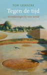 Ton Lemaire - Tegen De Tijd