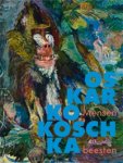 KOKOSCHKA -  Bormann, Beatrice von (red)  & Regine Bonnefoit & Katharina Erling: - Oskar Kokoschka. Mensen en Beesten.