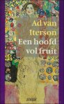 Iterson, Ad van. - hoofd vol fruit.