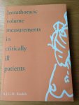 Bindels, A.J.G.H. - Intrathoracic volume measurements in critically ill patients (proefschrift in Leiden bij prof Wagenaar in Sociale Wetenscahppen dd 19 januari 1999)