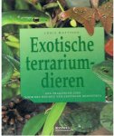 Mattison, Chris - Exotische terrariumdieren - Een practische gids voor het houden van exotische huisdieren