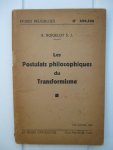 Boigelot, R. s.j. - Les Postulats philosophiques du Transformisme.