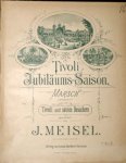 Meisel, J.: - Tivoli Jubiläums-Saison. Marsch