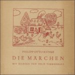 Runge, Philipp Otto / Timmermans, Felix. - Marchen. Mit Bildern von Felix Timmermans.