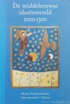 STOFFERS, M., (RED.) - De middeleeuwse ideeënwereld 1000-1300. STOFFERS, M., (RED.) - De middeleeuwse ideeënwereld 1000-1300.