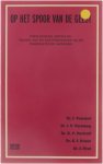 J. Veenhof, J.P. Versteeg - Op het spoor van de geest - Theologische opstellen/vragen aan en kanttekeningen bij de charismatische beweging