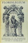 ERASMUS, DESIDERIUS, BLOM, VAN DER, N. - Florislegium. Bloemlezing uit de Erasmiaanse, Rotterdamse en andere opstellen van drs. N. van der Blom. Bezorgd en ingeleid door drs. J. Smit en drs. J. Spoelder