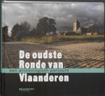 Ervynck Anton,  Vandevorst Kris,  Oomen Evelien,  Pieters Marnix, - De oudste Ronde van Vlaanderen. Een archeologisch parcours.