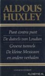Aldous Huxley - Omnibus; Punt  contra punt / De duivels van loudun / groene tunnels / De kleine Mexicaan en andere verhalen - Compleet en onverkort