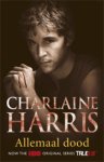 Charlaine Harris Schulz - True blood 7 - Allemaal dood een Sookie Stackhouse roman