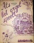Theunisse, Henry: - Als het orgel speelt. Draaiorgelimmitatie.