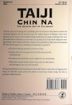 Yang , Jwing-Ming. [ isbn 9780940871373 ] 5317 - Taiji Chin Na. ( The Seizing Art of Taiji Quan .)   Chin Na is the art of seizing and controlling, and is an element of all Chinese martial arts including Taijiquan.Today, most people practice Taijiquan to maintain health or cure sickness. -