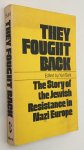Suh, Yuri, ed., - They fought back. The story of the Jewish Resistance in Nazi Europe