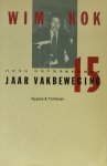 Nypels - Wim kok 15 jaar vakbeweging