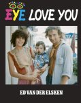 Ed Elsken - Eye Love You