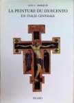 Luiz C. Marquez - La peinture du duocento en Italie Centrale