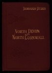 Ward, C. S. - Thorough Guide Series - North Devon and Nord  Cornwall