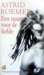 Roemer, Astrid - Een naam voor de liefde (Ex.1)