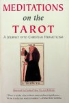 - Meditations on the Tarot. A Journey Into Christian Hermeticism - Meditations on the Tarot. A Journey Into Christian Hermeticism
