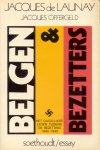 Launay, Jacques de / Offergeld, Jacques - Belgie & Bezetters (Het dagelijks leven tijdens de bezetting 1940-1945)