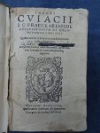 Cuacii, Iacobi. ( Jacques Cujas ). - I.C. Praeclarissimi. Observatioum et emendationum libri XVII. Quibus multa in Iuri corrupta & non intellecta restituuntur.