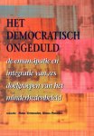 Vermeulen, Hans & Rinus Penninx - Het democratisch ongeduld : de emancipatie en integratie van zes doelgroepen van het minderhedenbeleid.