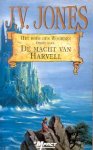 Jones, J. V. - Het Boek der Woorden 3: De Macht van Harvell (2e druk)